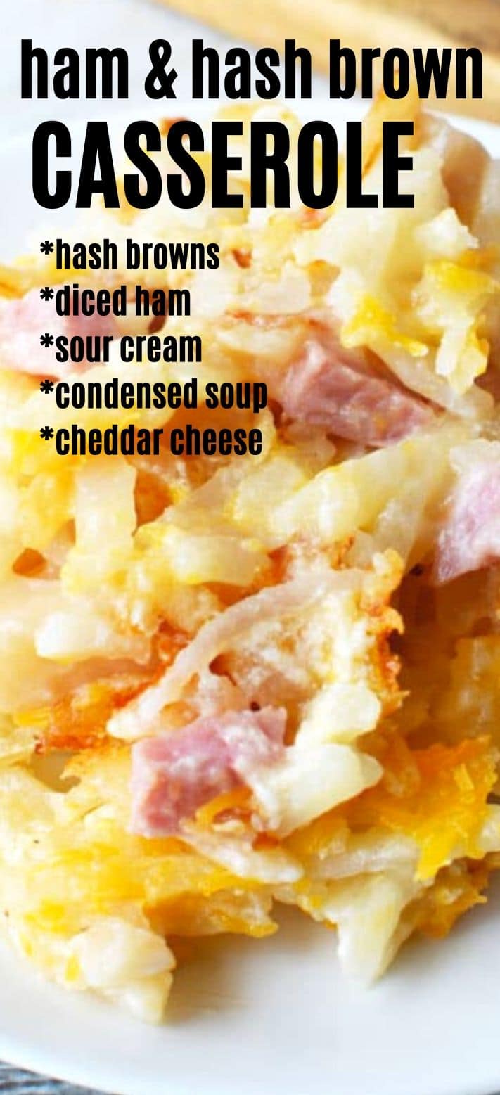 Ham and Hashbrown Casserole - Diced ham, LOTS of cheese, and a cheesy potato base makes the perfect breakfast casserole #hashbrowns #casserole #hamandpotato #breakfast #recipe ham and hashbrown pinterest pin