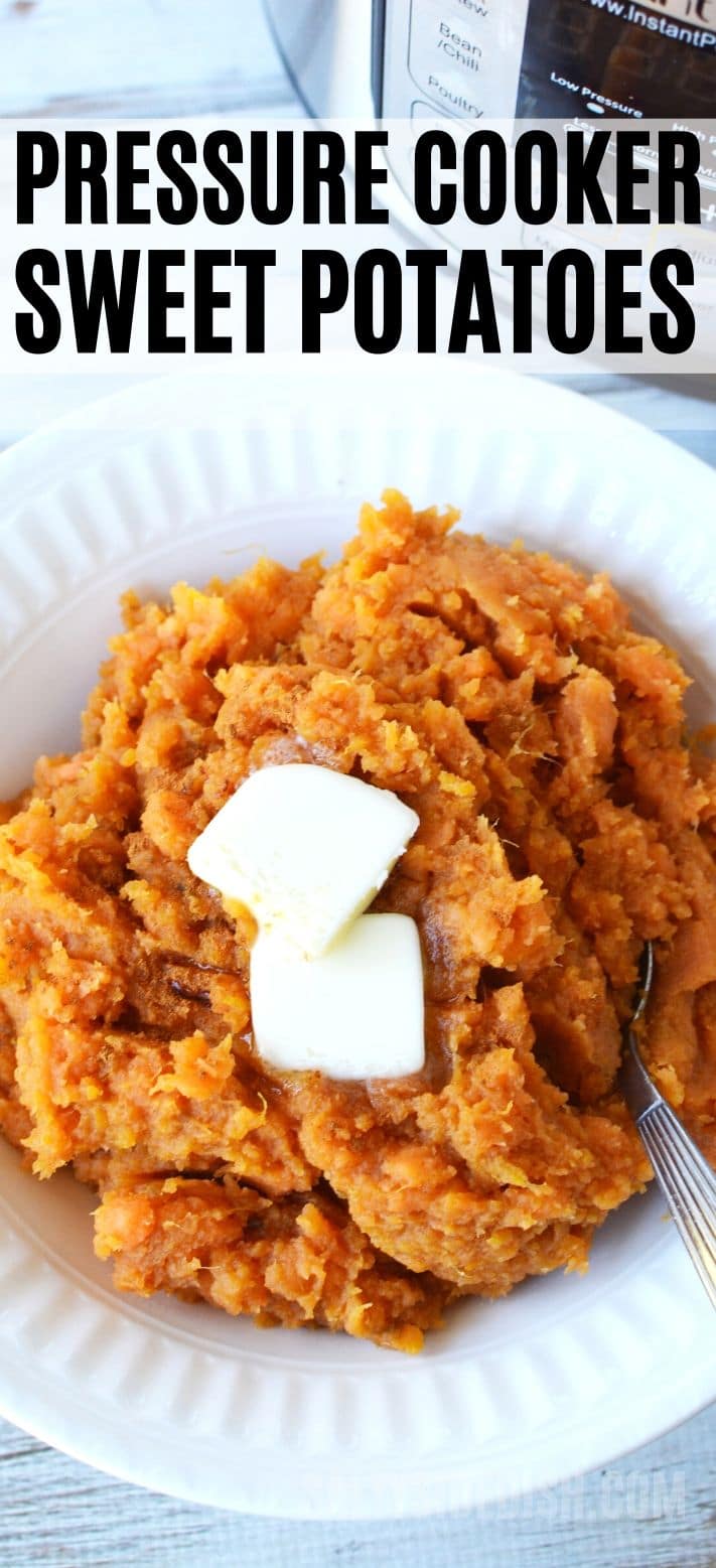 Pressure cooker sweet potatoes in less than half the time it takes to oven bake, simple - easy, no fuss BEST pressure cooker sweet potato recipe! #pressurecooker #sweetpotatoes #instantpot #IP #sidedish #sides Pinterest pin for side dish sweet potato recipe