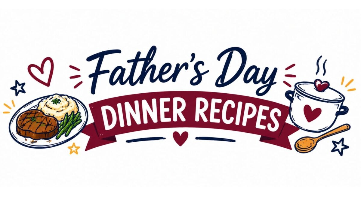 fathers day dinner recipes