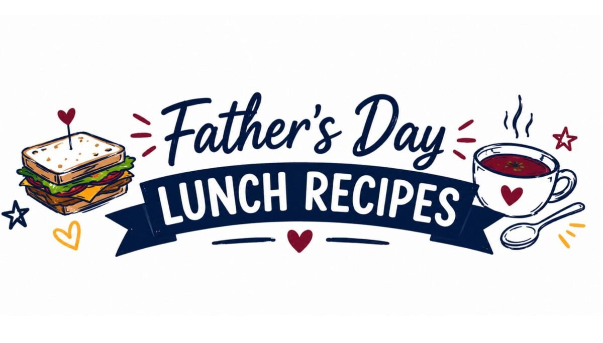 fathers day lunch recipes